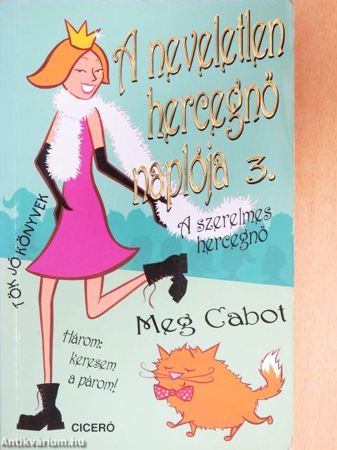 A neveletlen hercegnő naplója 3.