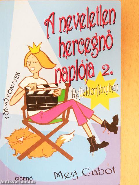 A neveletlen hercegnő naplója 2.