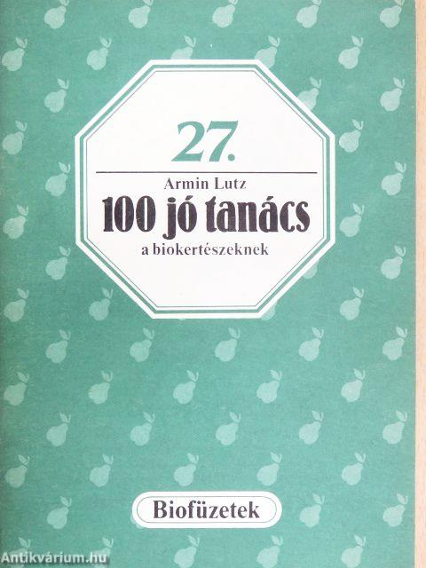 100 jó tanács a biokertészeknek