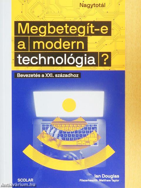 Megbetegít-e a modern technológia?