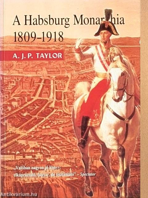 A Habsburg Monarchia 1809-1918