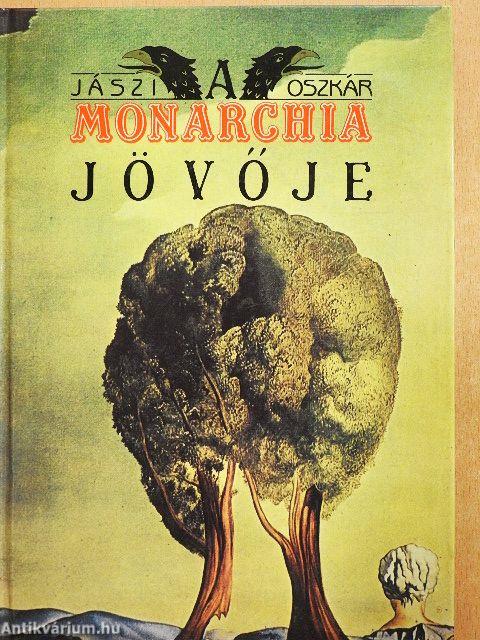 A Monarchia jövője