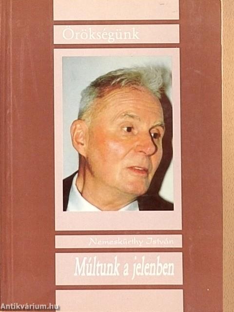 Múltunk a jelenben