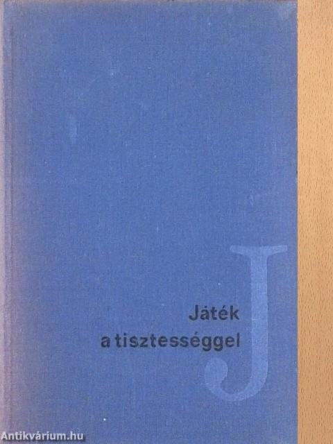 Játék a tisztességgel