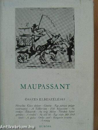 Guy de Maupassant összes elbeszélései I. (töredék)