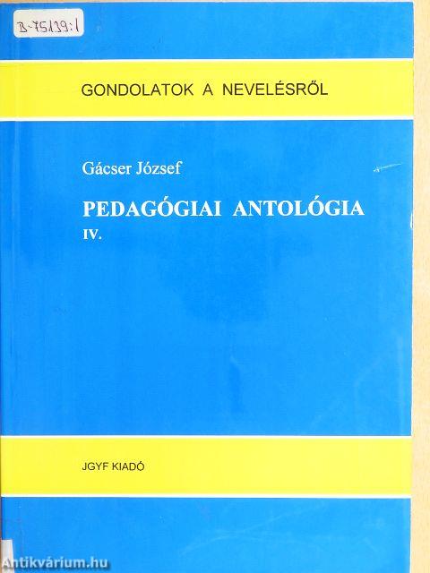 Pedagógiai antológia IV.