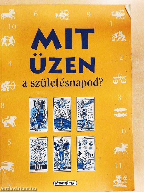 Mit üzen a születésnapod?