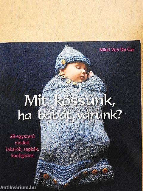 Mit kössünk, ha babát várunk?