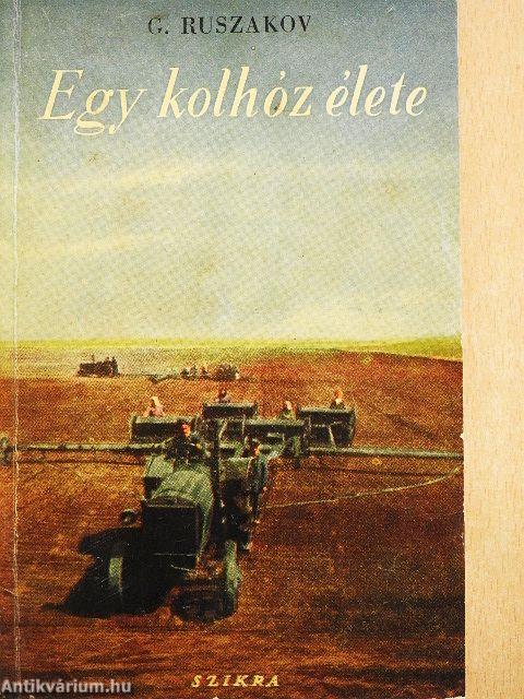 Egy kolhóz élete