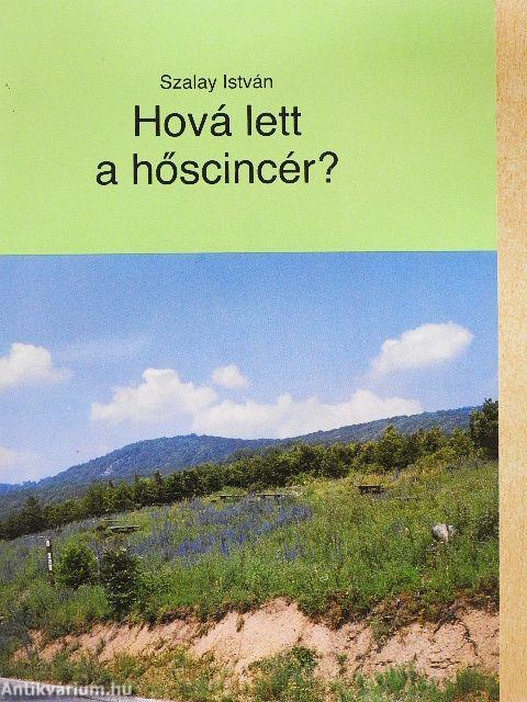 Hová lett a hőscincér?
