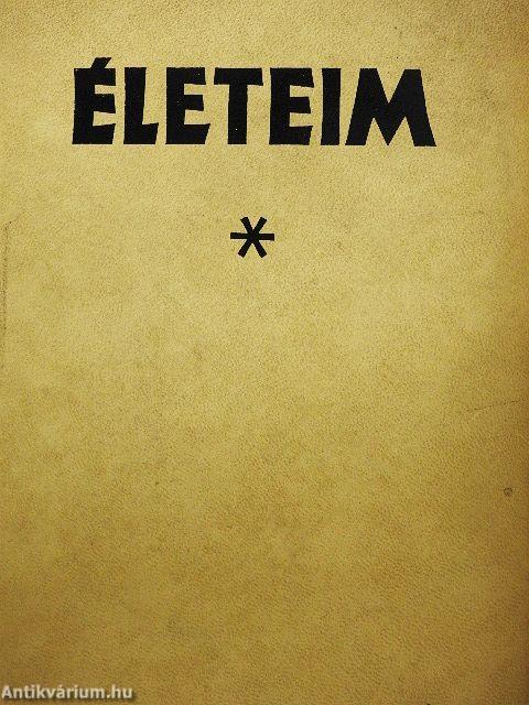 Életeim I-II.