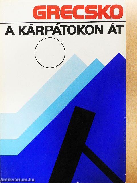 A Kárpátokon át