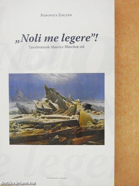 "Noli me legere"!
