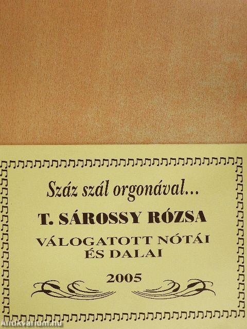 Száz szál orgonával...
