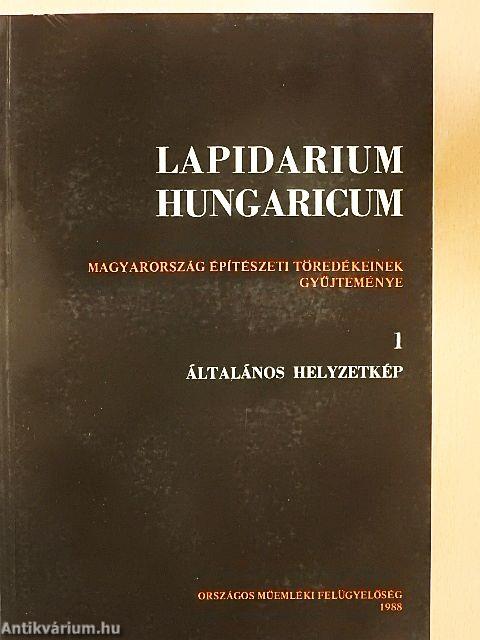 Lapidarium Hungaricum I.