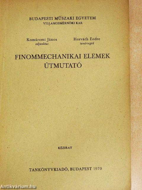 Finommechanikai elemek útmutató