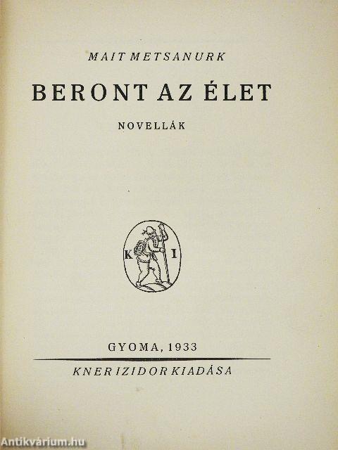Beront az élet