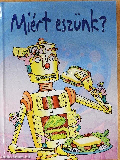Miért eszünk?
