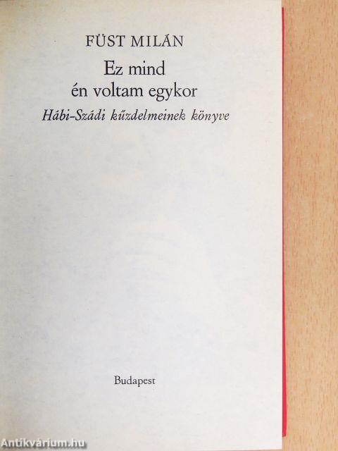 Ez mind én voltam egykor