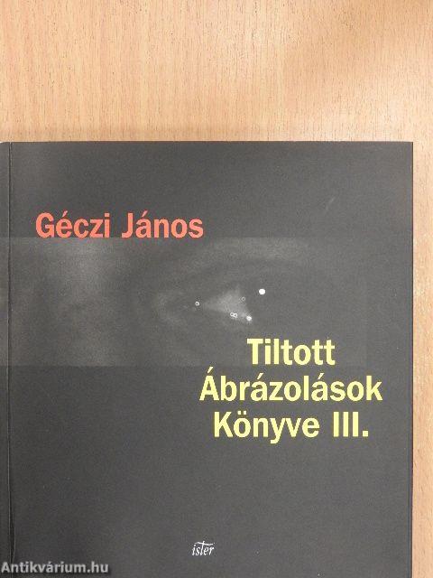 Tiltott Ábrázolások Könyve III.