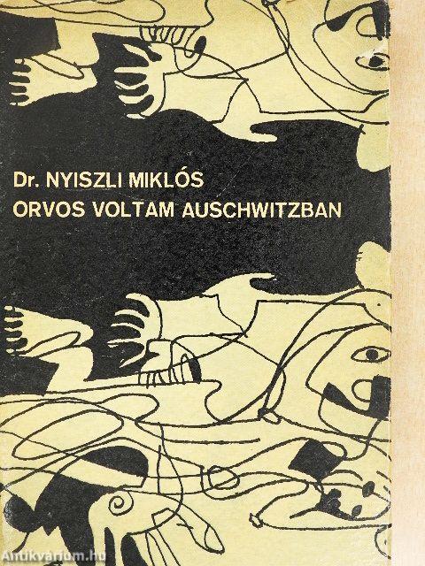 Orvos voltam Auschwitzban