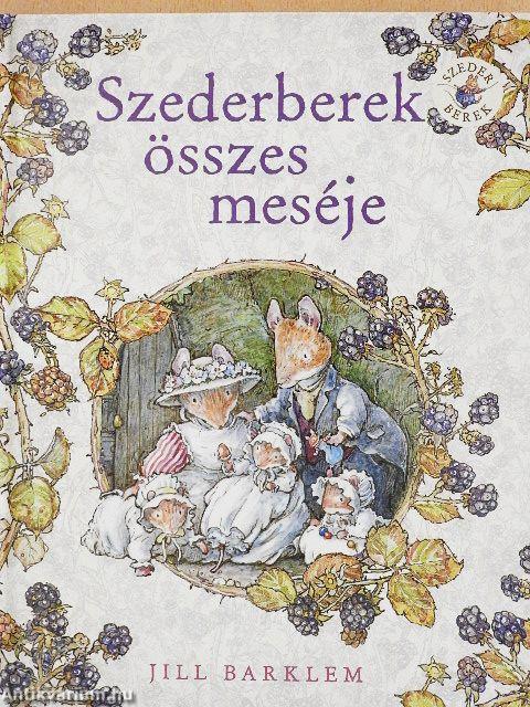 Szederberek összes meséje