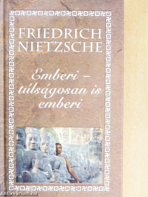 Emberi - túlságosan is emberi