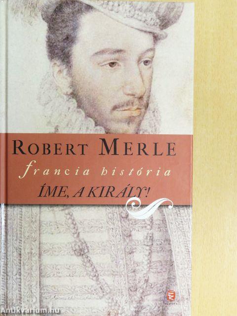 Íme, a király!