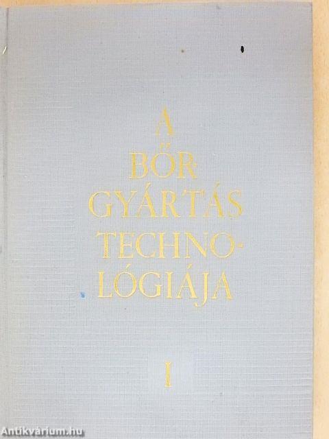 A bőrgyártás technológiája I-II.