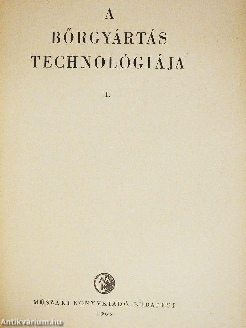 A bőrgyártás technológiája I-II.