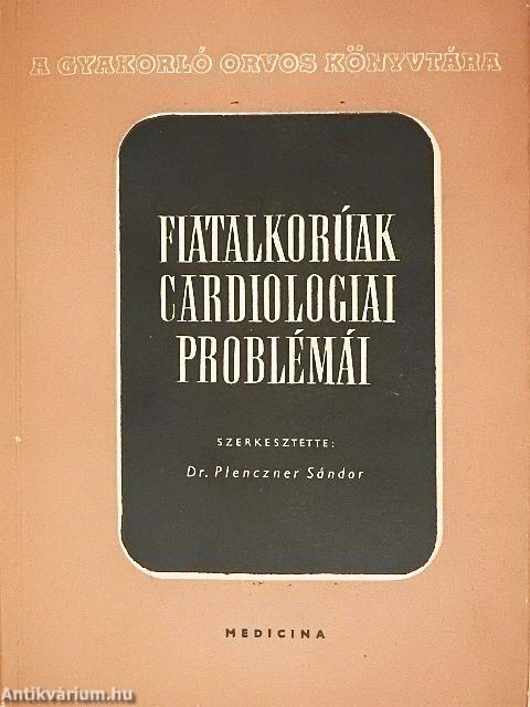 Fiatalkorúak cardiologiai problémái
