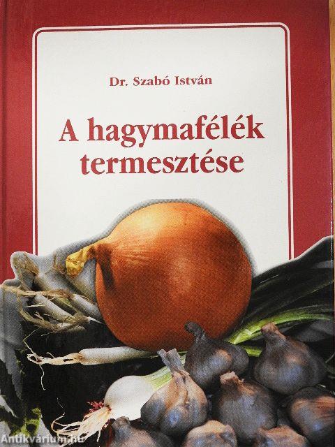 A hagymafélék termesztése