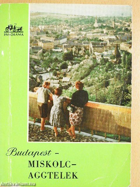 Budapest-Miskolc-Aggtelek