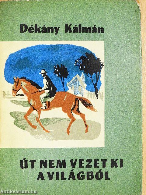 Út nem vezet ki a világból