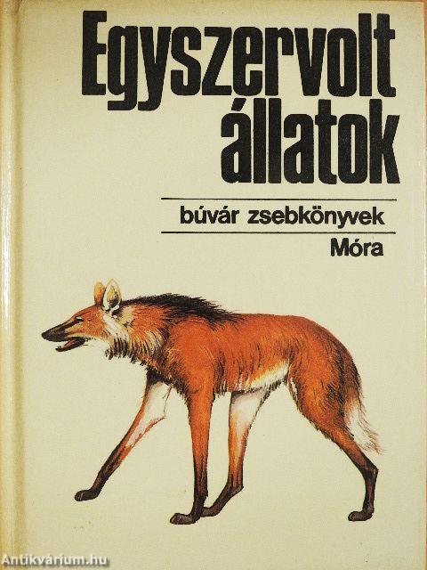 Egyszervolt állatok