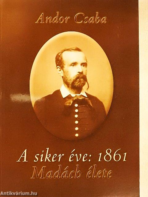 A siker éve: 1861