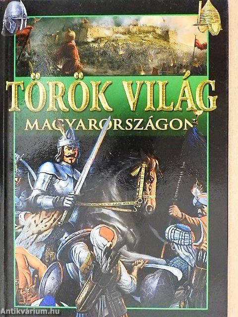 Török világ Magyarországon