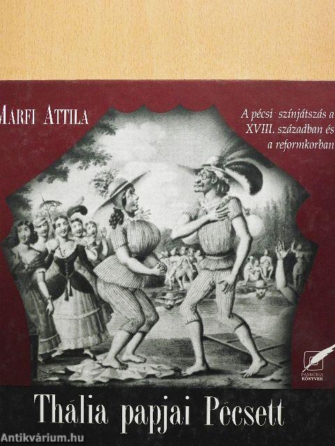 Thália papjai Pécsett