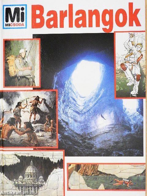 Barlangok