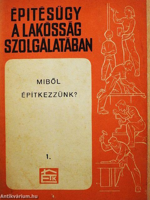 Miből építkezzünk? 1.