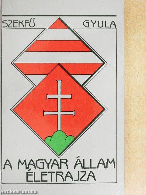 A magyar állam életrajza