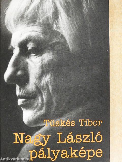 Nagy László pályaképe