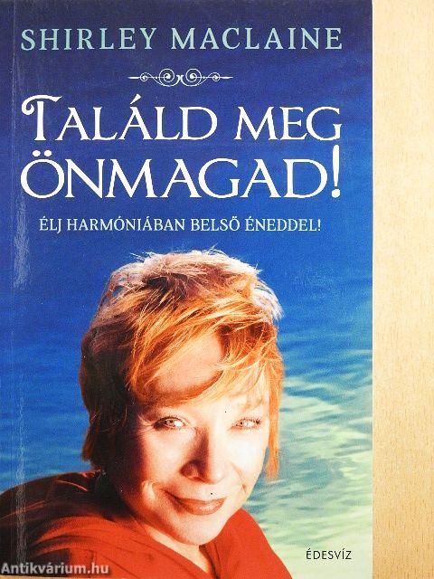 Találd meg önmagad!