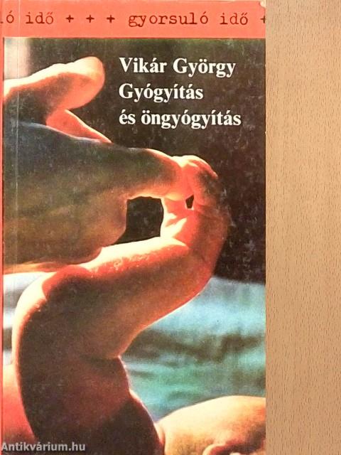 Gyógyítás és öngyógyítás