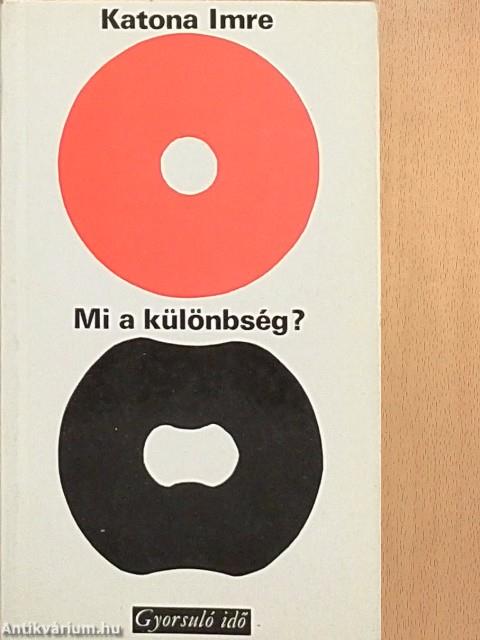 Mi a különbség?