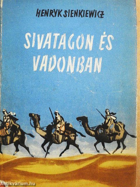 Sivatagon és vadonban