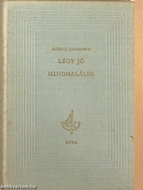 Légy jó mindhalálig