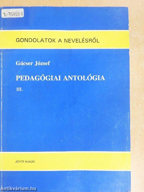Pedagógiai antológia III.