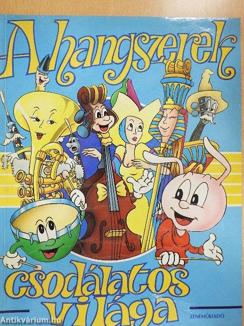 A hangszerek csodálatos világa
