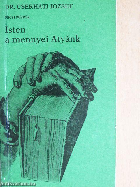 Isten a mennyei Atyánk
